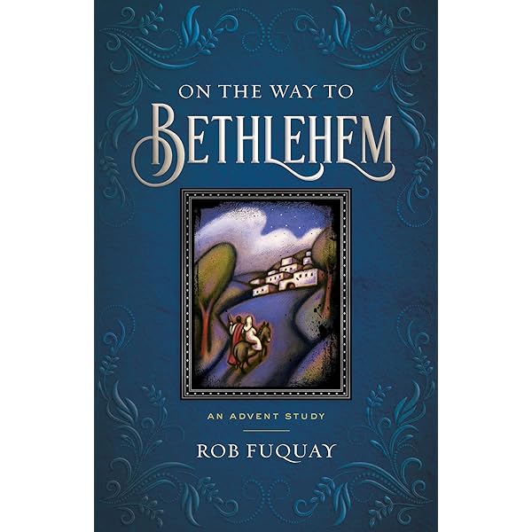 On the Way to Bethlehem Leader Guide: Fuquay, Rob: 9781791033293
